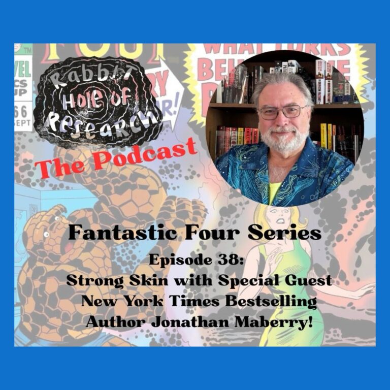 EP 38: Fantastic 4 series: Ben Grimm and The Thing About Skin